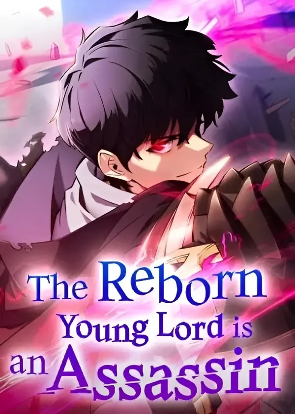 The Reborn Young Lord is an Assassin